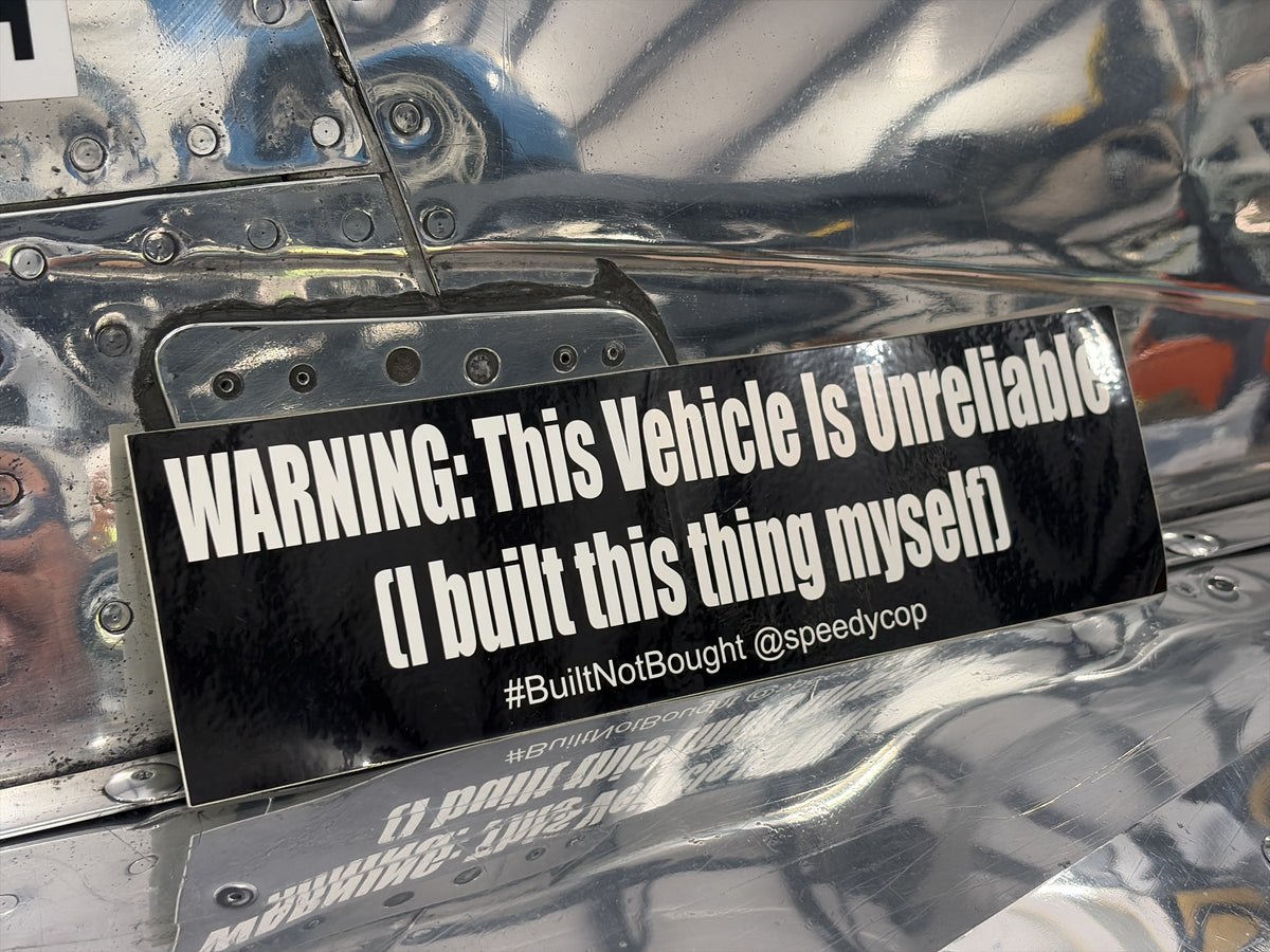 "WARNING: This Vehicle is Unreliable" Bumper Sticker