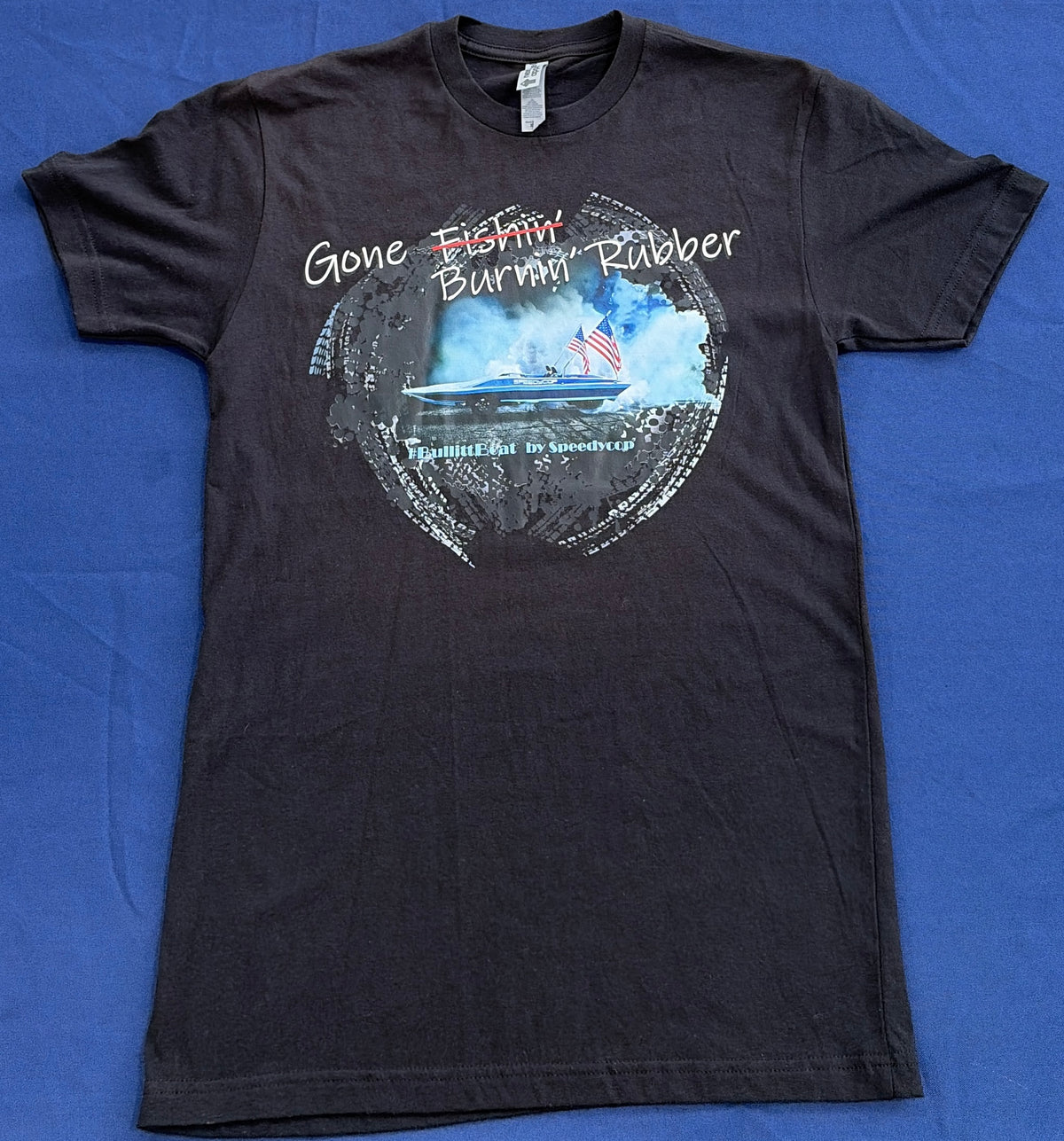 Bullitt Boat "Gone Fishin', Burnin' Rubber" - Unisex T-shirt